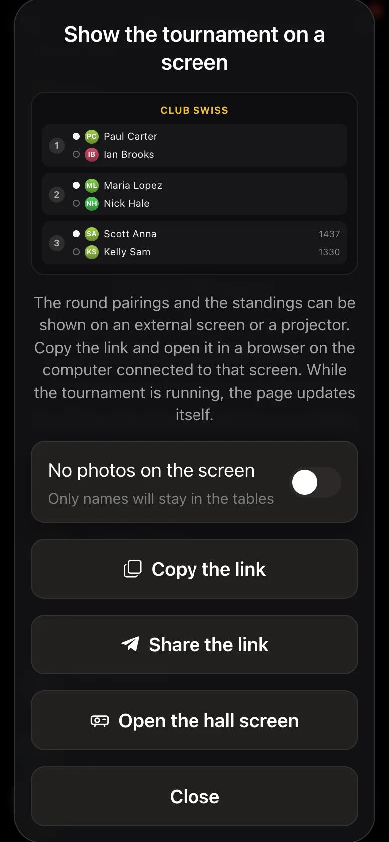 The Show the tournament on a screen dialog: pairing preview, No photos on the screen, Copy the link, Open the hall screen