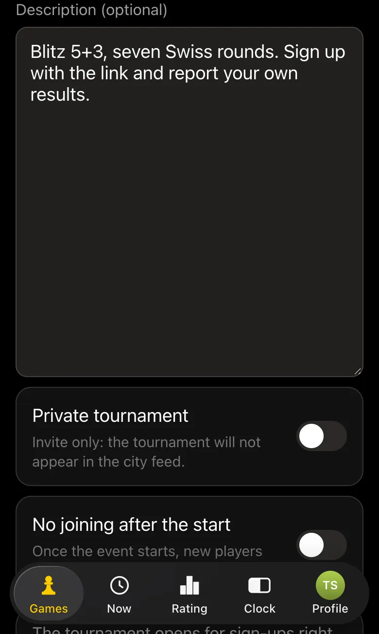 New tournament form: description of the event, the Private tournament and No joining after the start switches