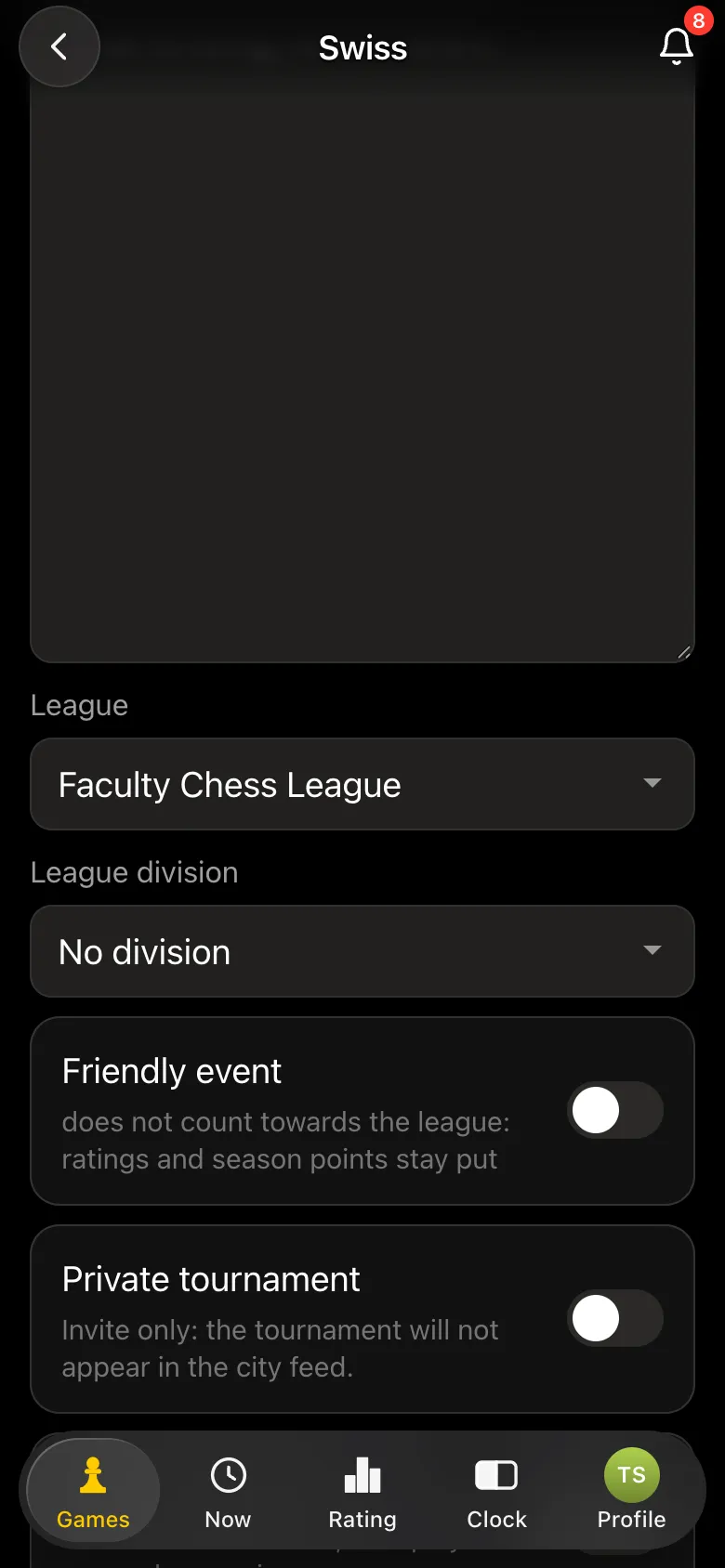 Tournament form: League field set to Faculty Chess League, League division, the Friendly event switch